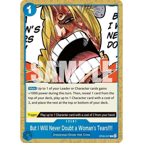 But I Will Never Doubt a Woman's Tears!!!! (OP06-057) [Wings of the Captain]