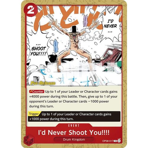I'd Never Shoot You!!!! (OP08-017) [Two Legends Pre-Release Cards]
