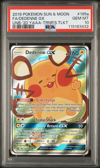 PSA GEM MT 10 - 2019 POKEMON SUN & MOON UNBROKEN BONDS #195a FA/DEDENNE GX UNB-'20 YAAA-TRNR'S.TLKT