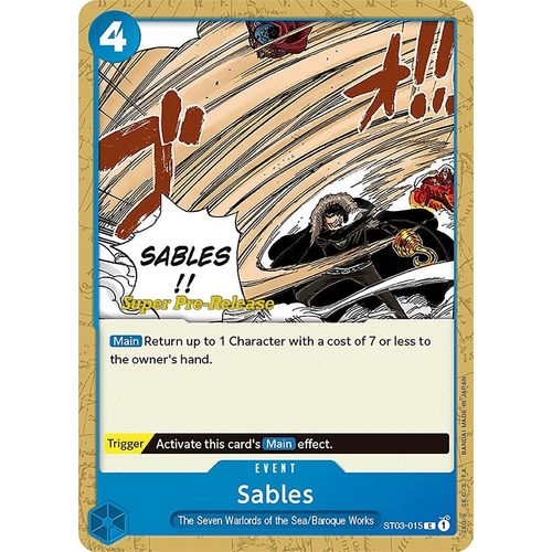 Sables (ST03-015) [Super Pre-Release Starter Deck 3: The Seven Warlords of the Sea]